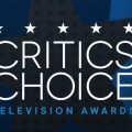 Critics' Choice Television Awards : les nomins